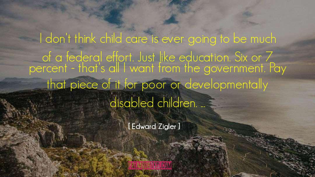 Disabled Children quotes by Edward Zigler