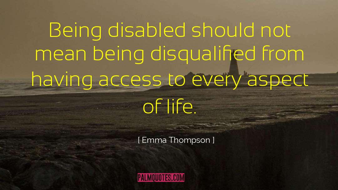 Disabled Veterans quotes by Emma Thompson