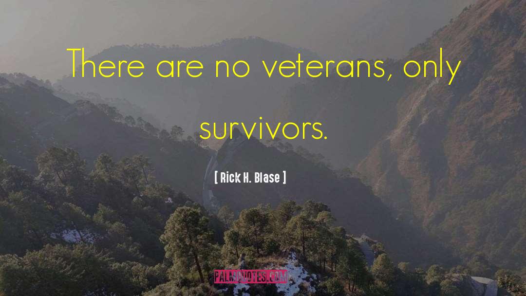 Disabled Veterans quotes by Rick H. Blase