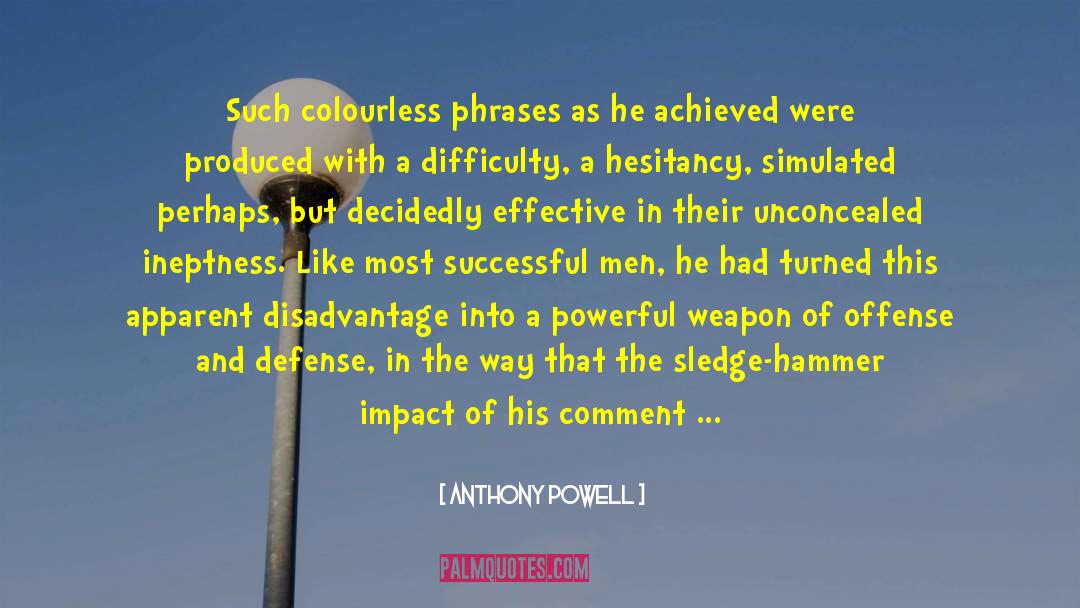 Disadvantage quotes by Anthony Powell