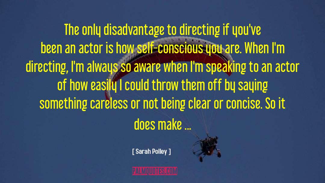 Disadvantage quotes by Sarah Polley