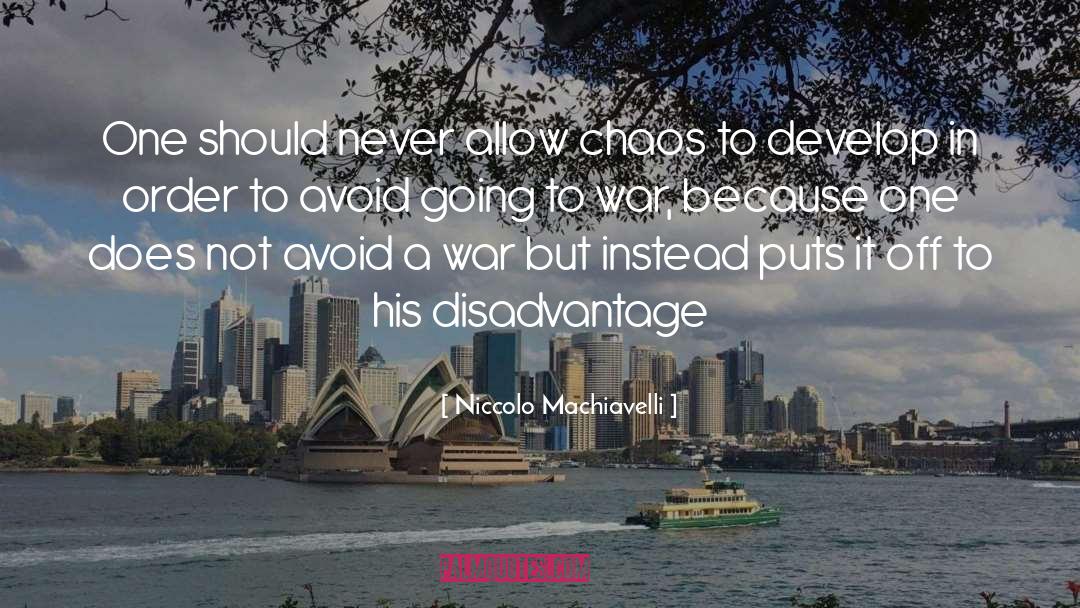 Disadvantages quotes by Niccolo Machiavelli