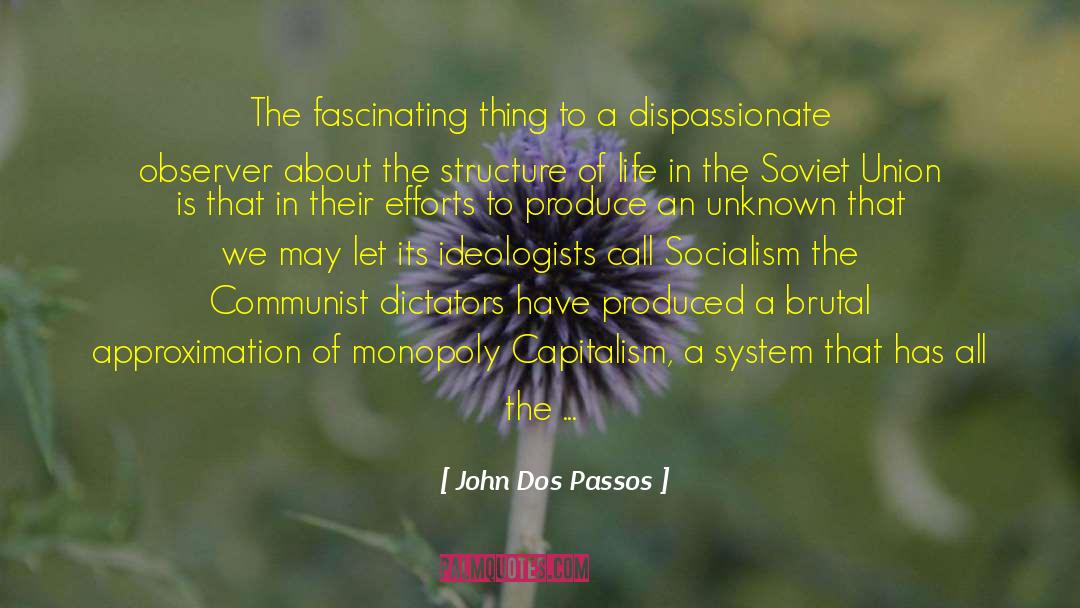 Disadvantages quotes by John Dos Passos