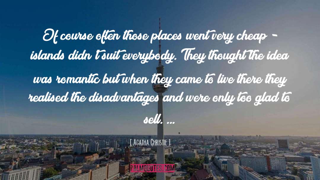 Disadvantages quotes by Agatha Christie