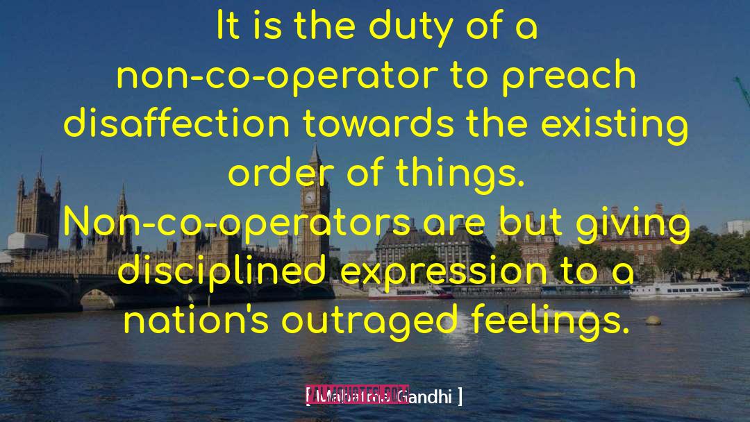 Disaffection quotes by Mahatma Gandhi