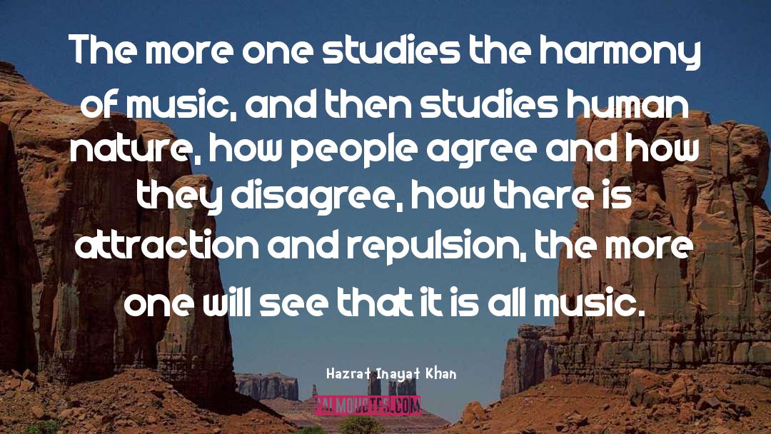 Disagree quotes by Hazrat Inayat Khan