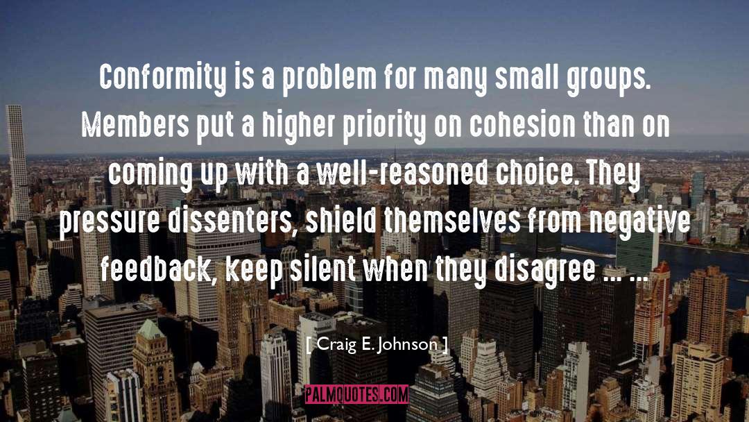 Disagree quotes by Craig E. Johnson
