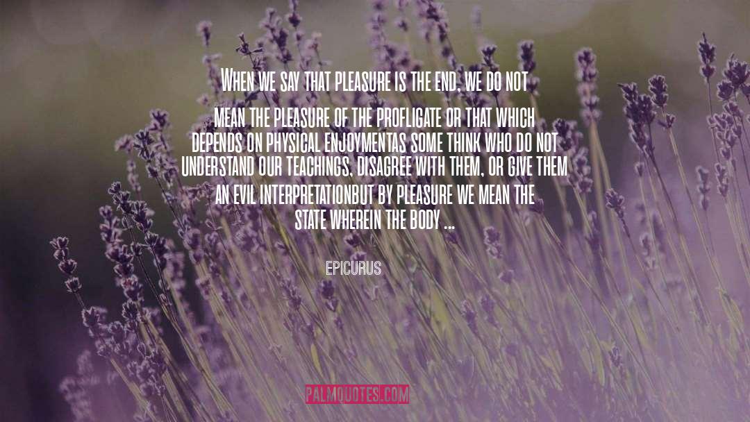 Disagree With Them quotes by Epicurus