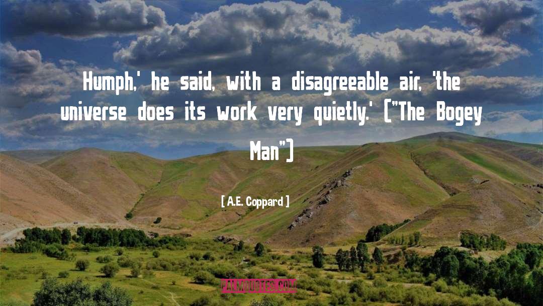 Disagreeable quotes by A.E. Coppard
