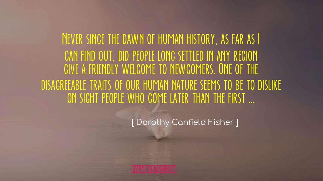 Disagreeable quotes by Dorothy Canfield Fisher