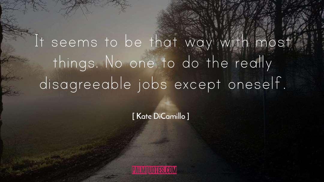 Disagreeable quotes by Kate DiCamillo