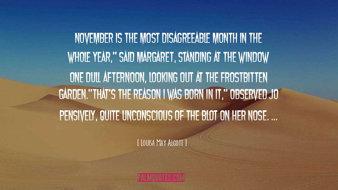 Disagreeable quotes by Louisa May Alcott