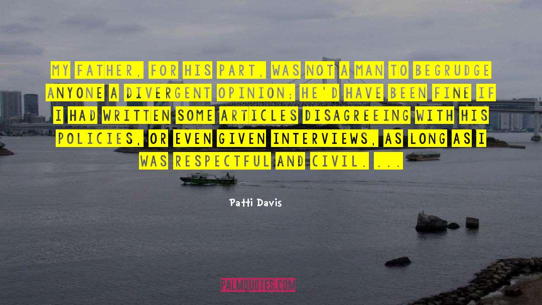 Disagreeing quotes by Patti Davis