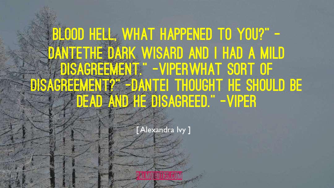 Disagreement quotes by Alexandra Ivy