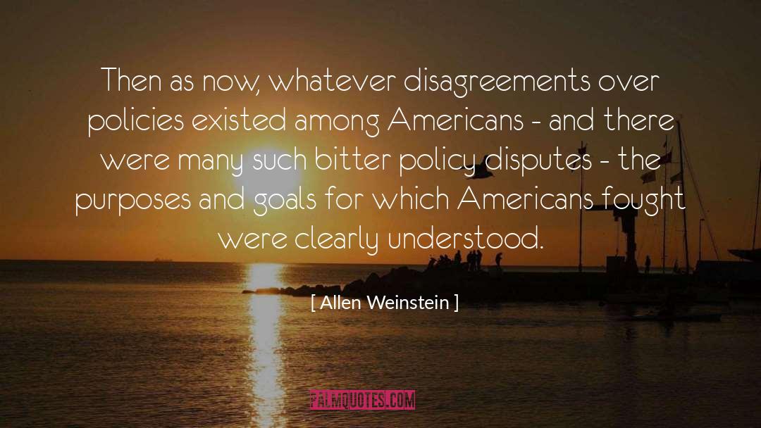 Disagreement quotes by Allen Weinstein
