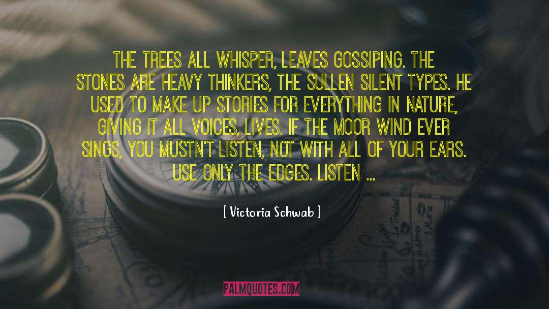 Disagreements Involving Trees quotes by Victoria Schwab