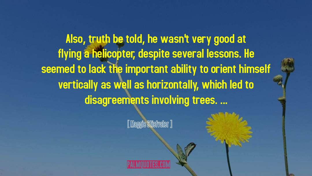 Disagreements Involving Trees quotes by Maggie Stiefvater