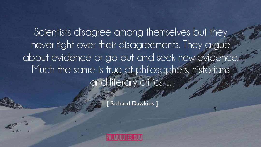 Disagreements quotes by Richard Dawkins