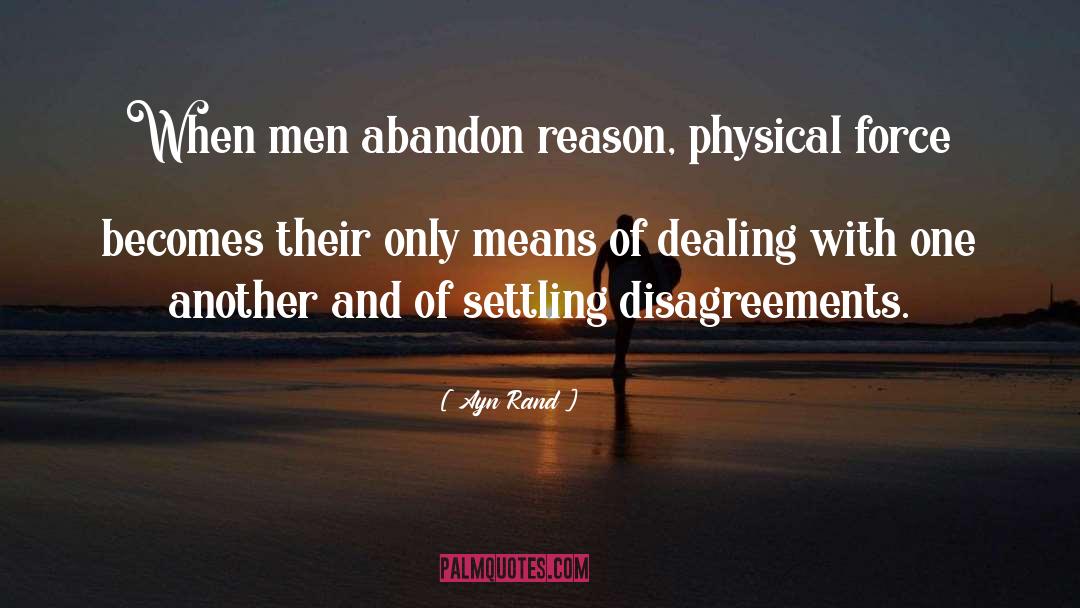 Disagreements quotes by Ayn Rand
