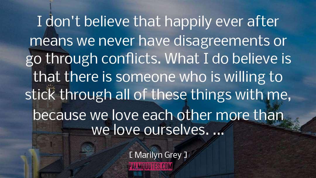 Disagreements quotes by Marilyn Grey