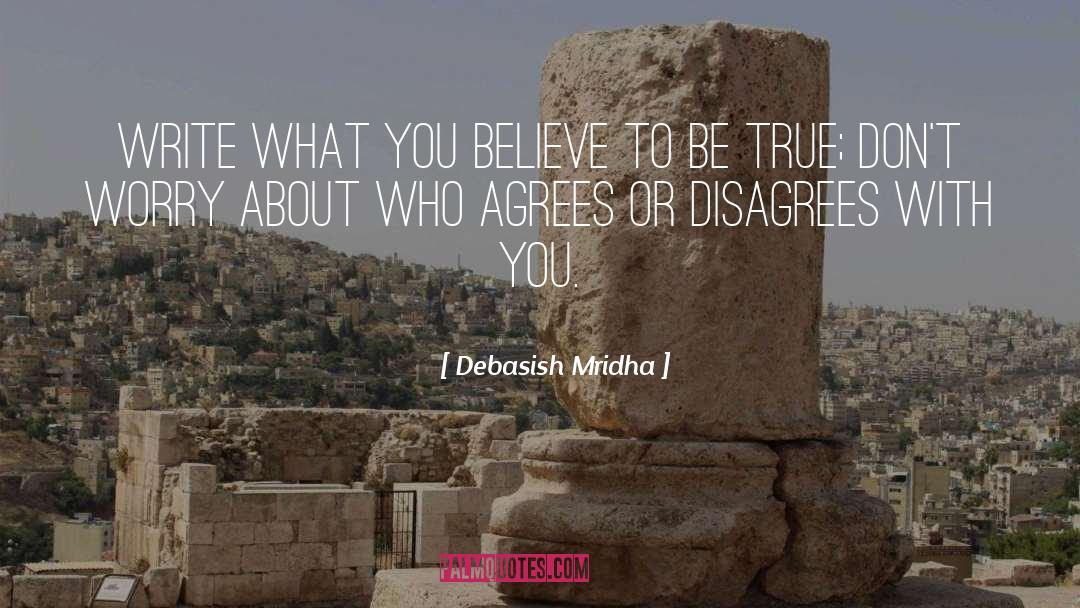 Disagrees quotes by Debasish Mridha