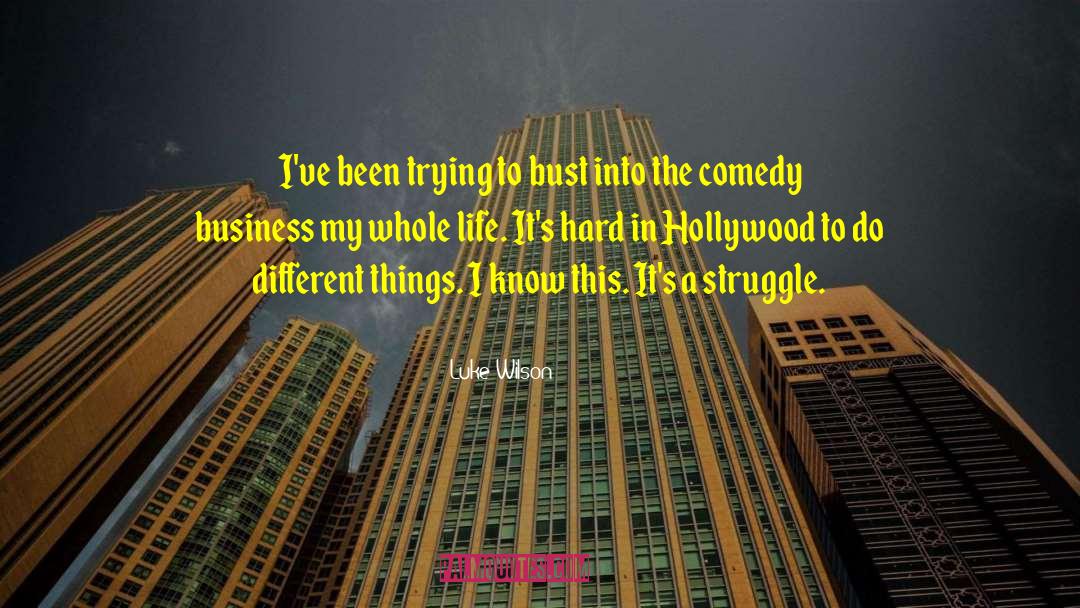 Disalvos Hollywood quotes by Luke Wilson