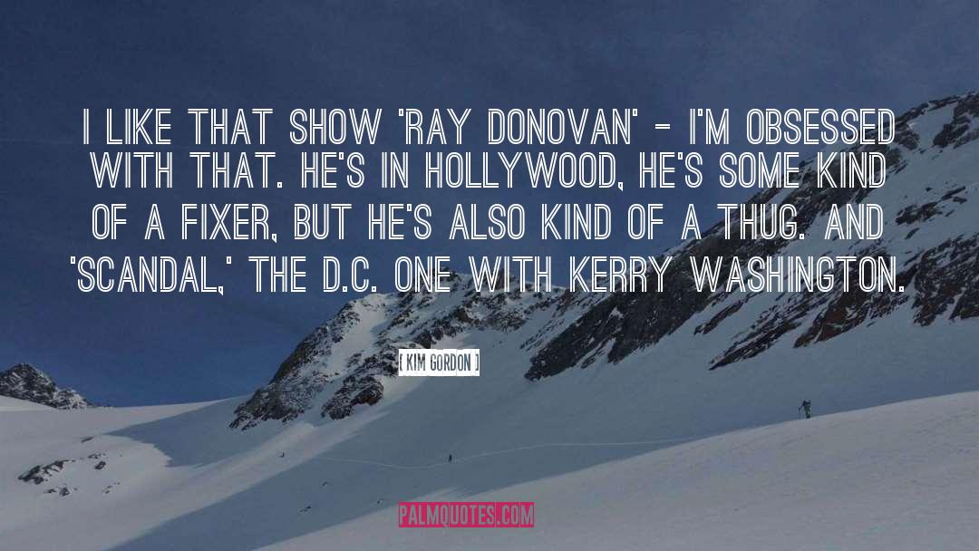 Disalvos Hollywood quotes by Kim Gordon