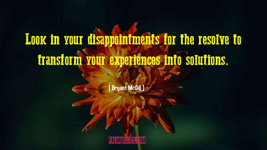 Disapointment quotes by Bryant McGill
