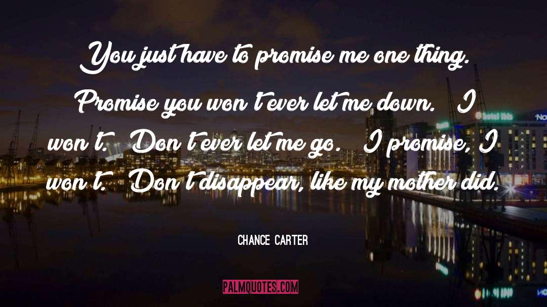 Disappear quotes by Chance Carter