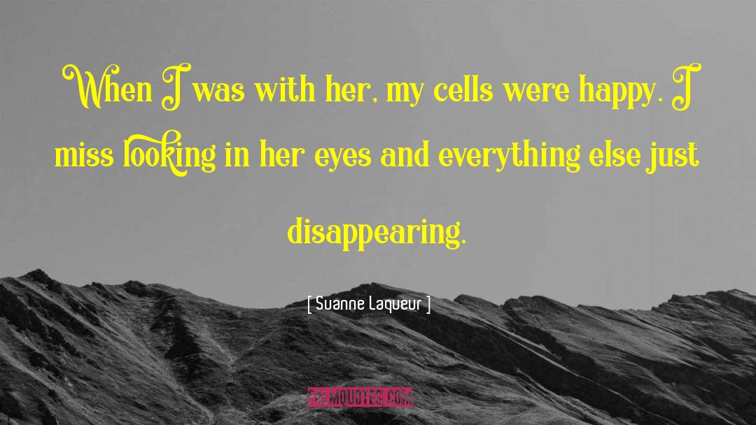 Disappearing quotes by Suanne Laqueur