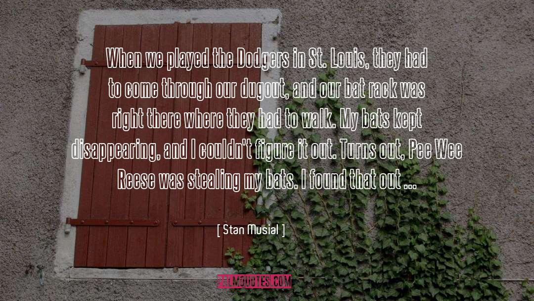 Disappearing quotes by Stan Musial