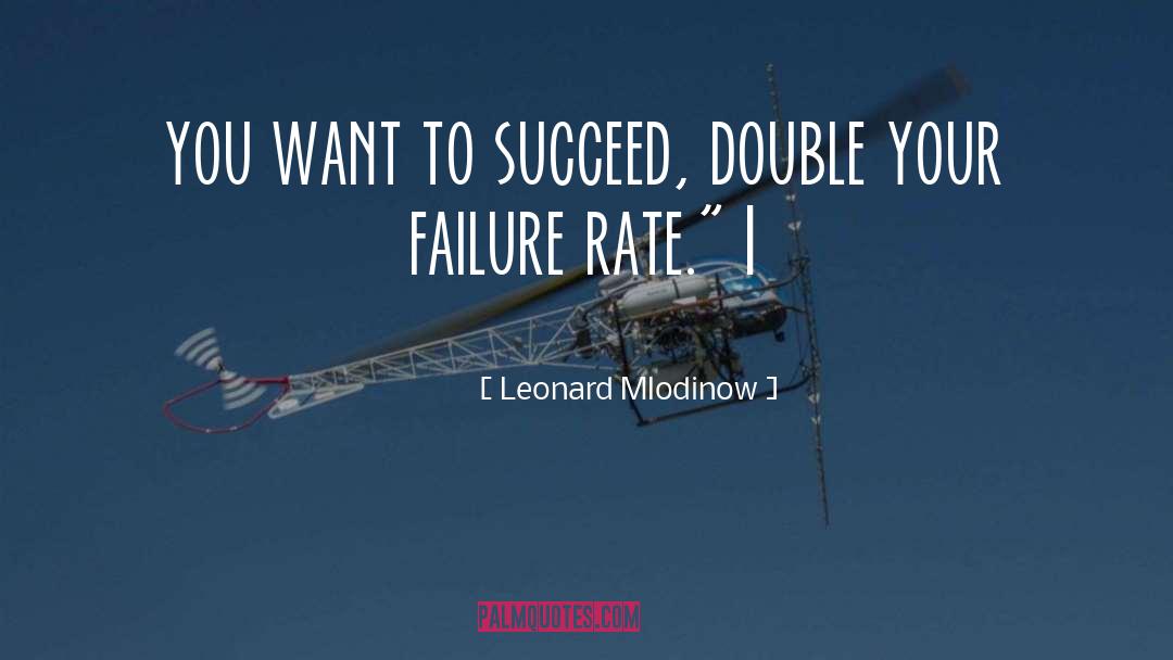 Disappearing To Succeed quotes by Leonard Mlodinow