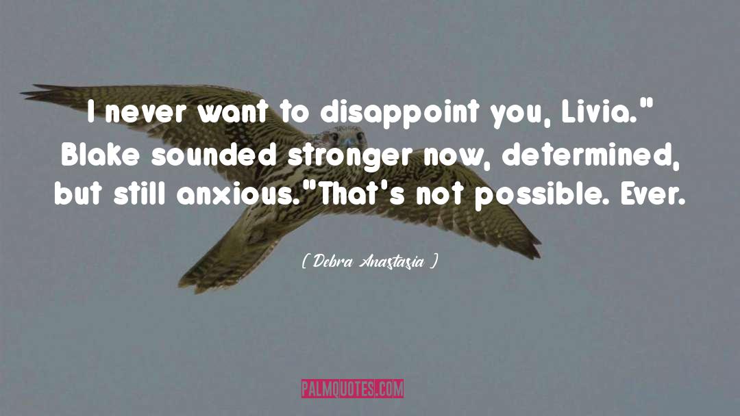 Disappoint quotes by Debra Anastasia