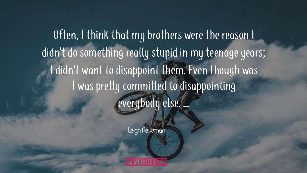 Disappoint quotes by Leigh Newman