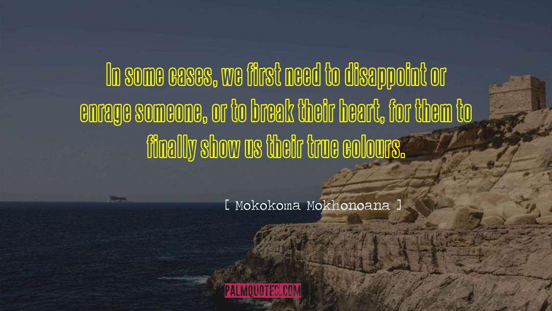 Disappoint quotes by Mokokoma Mokhonoana