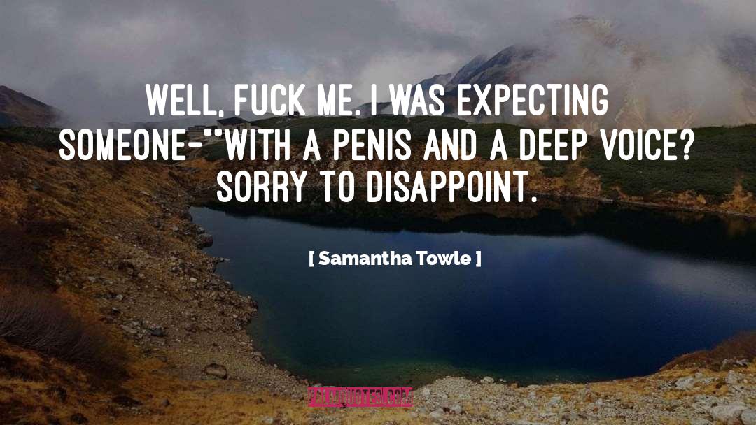 Disappoint quotes by Samantha Towle