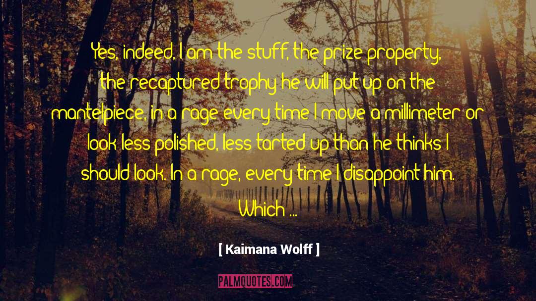 Disappoint quotes by Kaimana Wolff