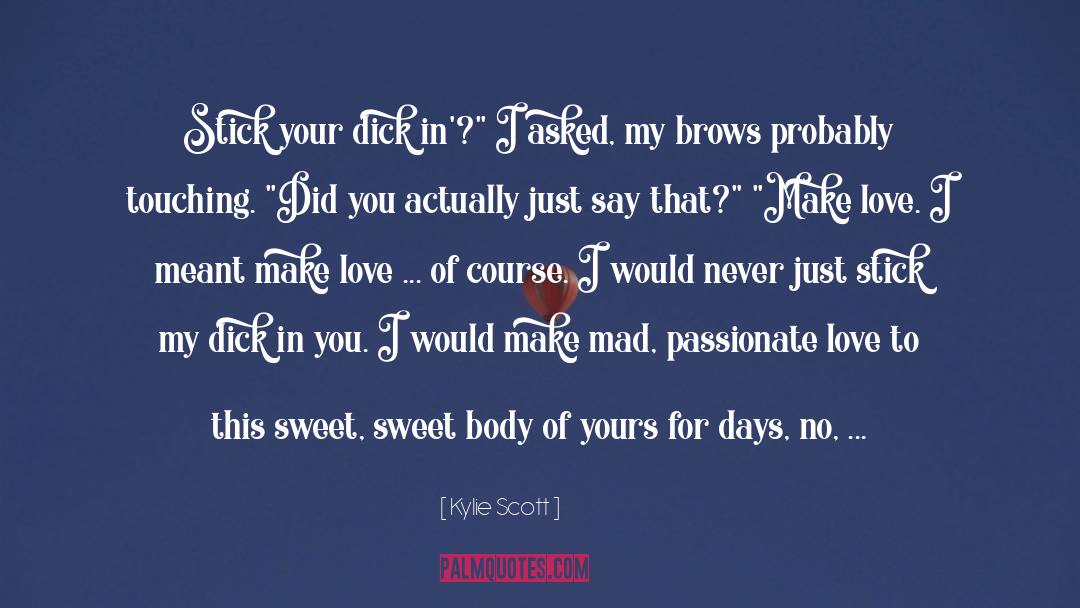 Disappointed In You quotes by Kylie Scott