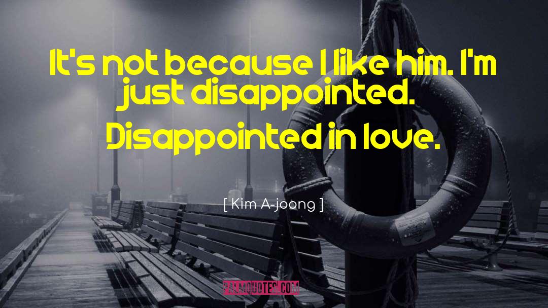 Disappointed Love quotes by Kim A-joong