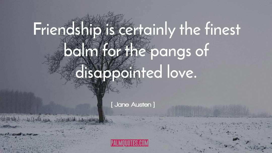 Disappointed Love quotes by Jane Austen