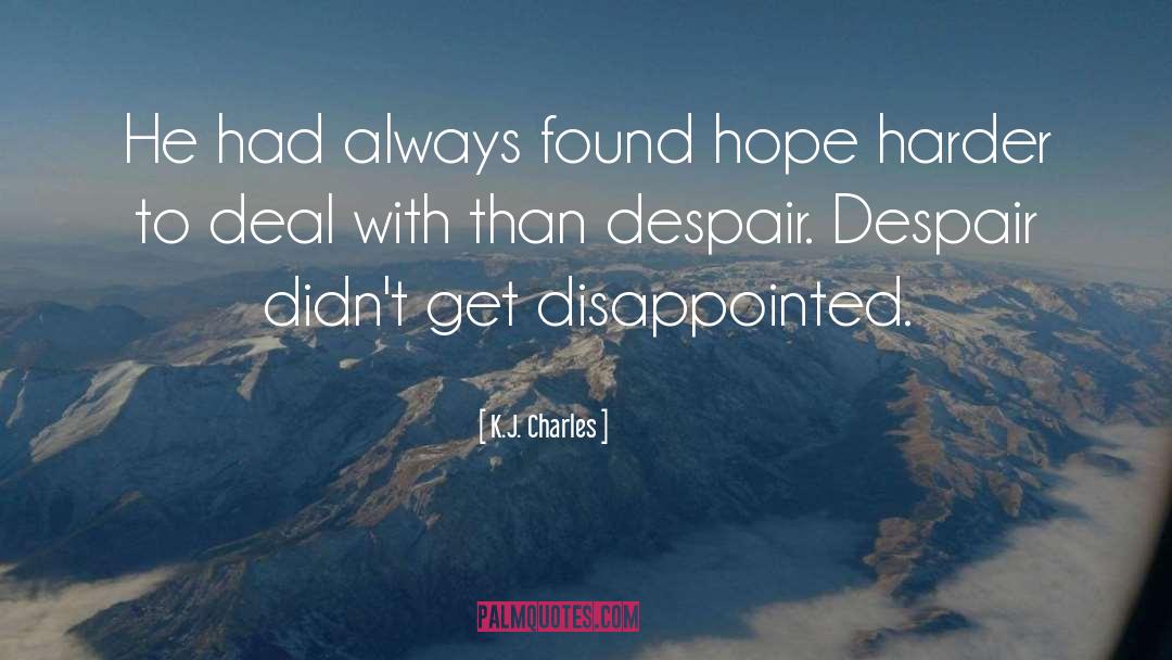 Disappointed quotes by K.J. Charles