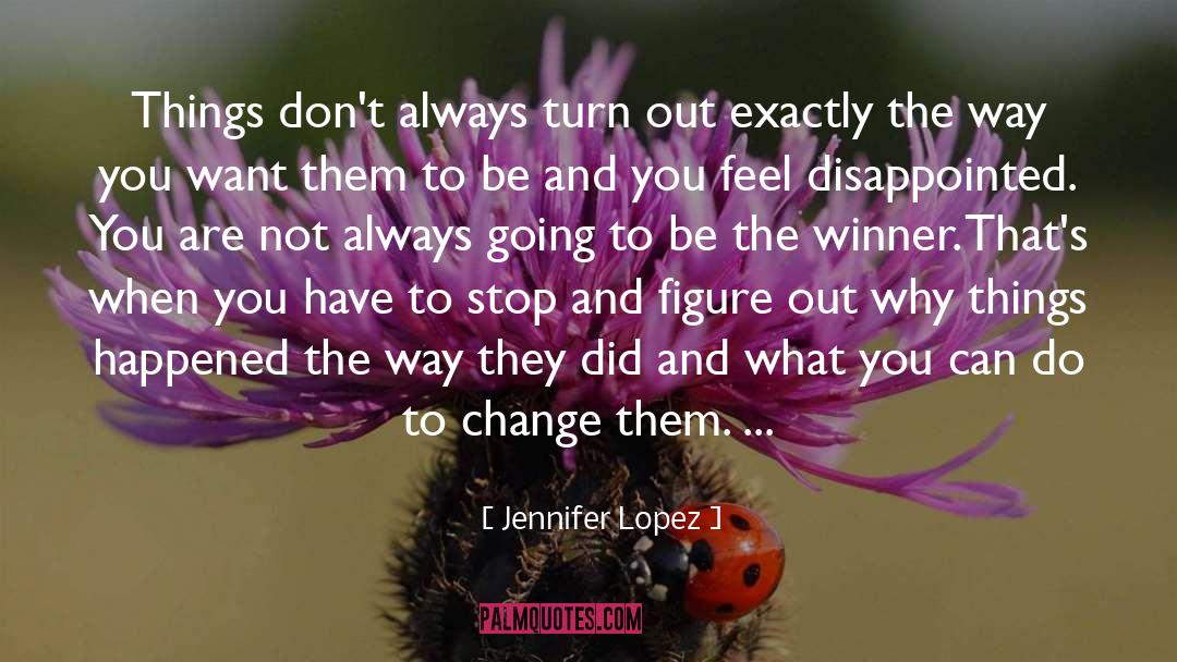 Disappointed quotes by Jennifer Lopez