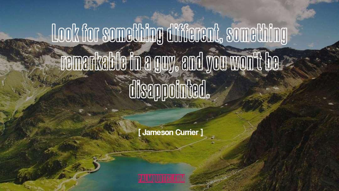 Disappointed quotes by Jameson Currier