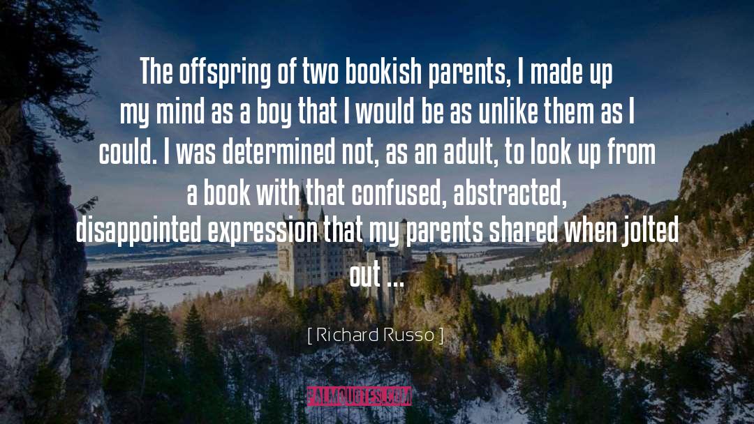 Disappointed quotes by Richard Russo