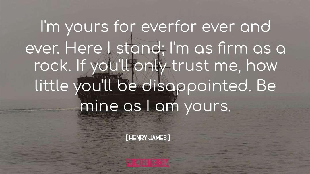 Disappointed Trust quotes by Henry James