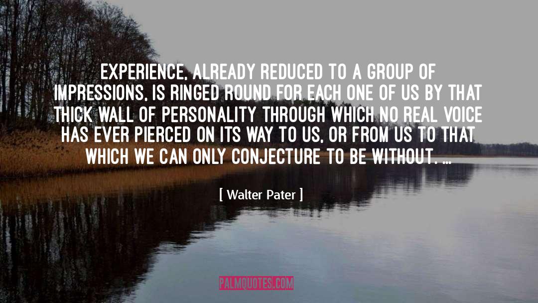 Disappointing Experience quotes by Walter Pater