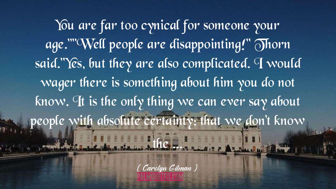 Disappointing quotes by Carolyn Gilman