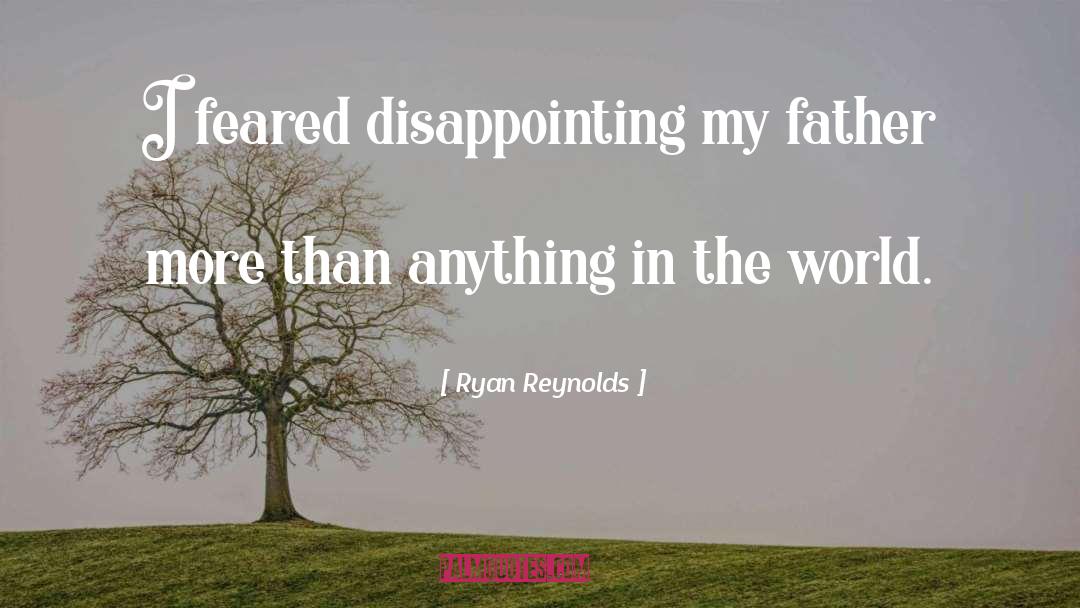Disappointing quotes by Ryan Reynolds