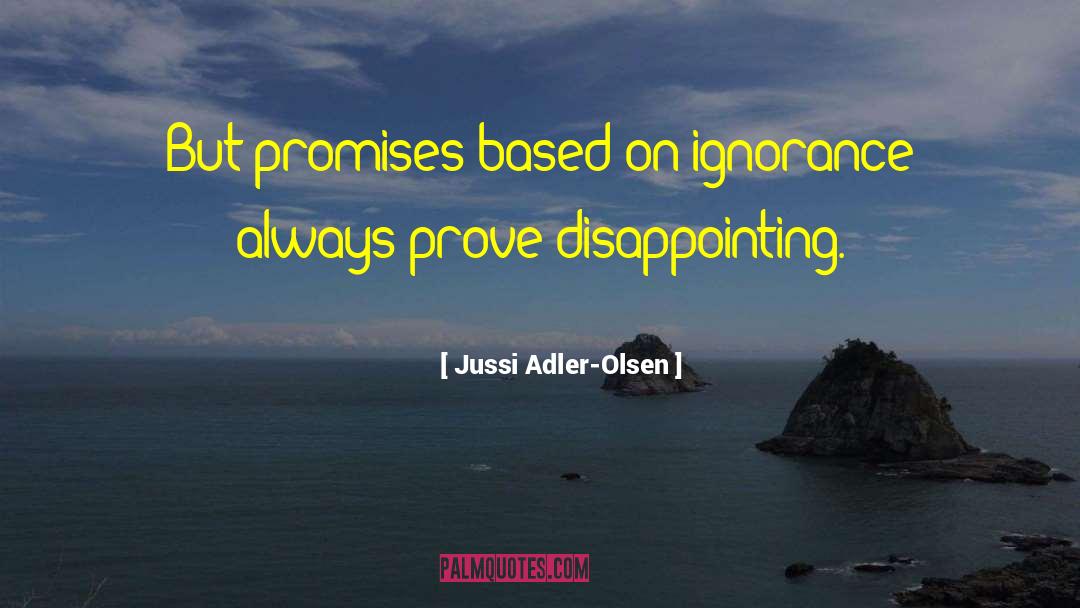 Disappointing quotes by Jussi Adler-Olsen