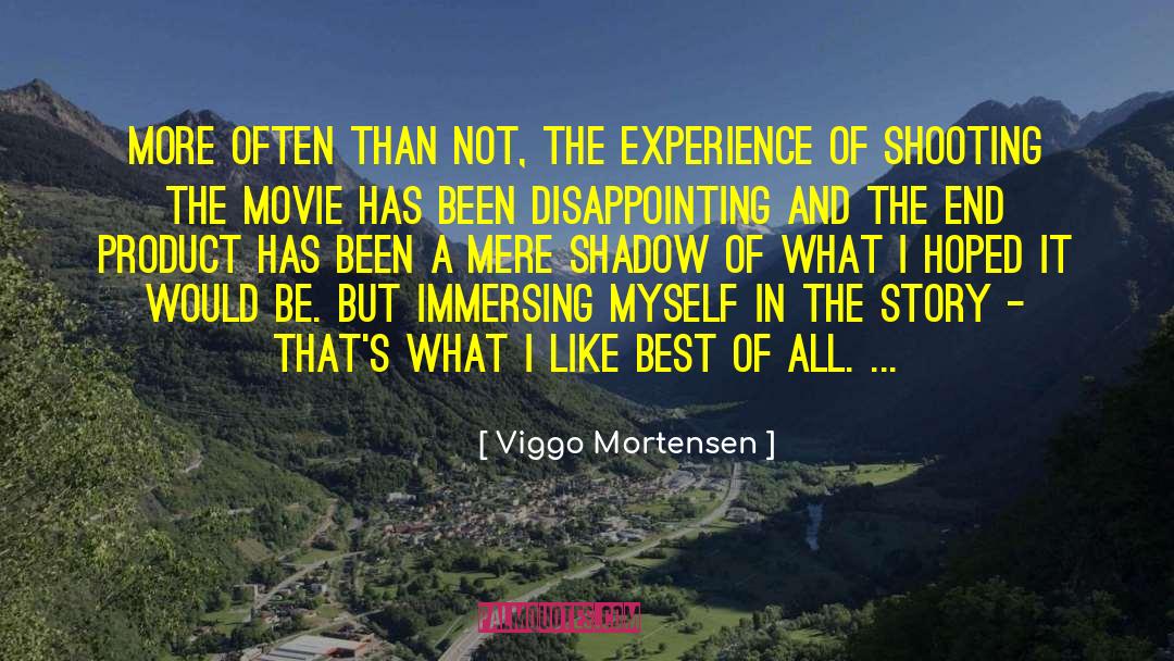 Disappointing quotes by Viggo Mortensen